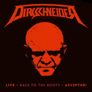 DIRKSCHNEIDER - Live - Back To The Roots - Accepted! - DVD+2CD