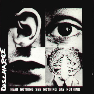 DISCHARGE - Hear Nothing See Nothing Say Nothing - LP