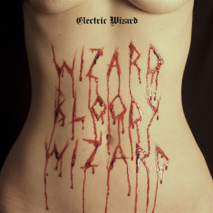 ELECTRIC WIZARD - Wizard Bloody Wizard - CD