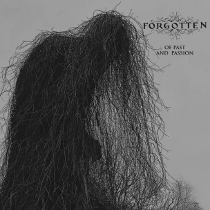 FORGOTTEN - Of Past And Passion - CD