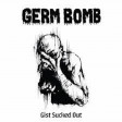 GERM BOMB - Gist Sucked Out - LP