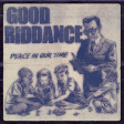 GOOD RIDDANCE - Peace In Our Time - CD