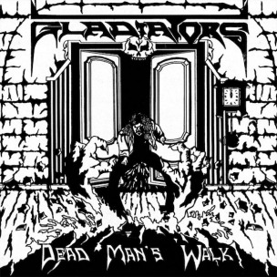 GLADIATORS - Dead Man's Walk - 7"EP