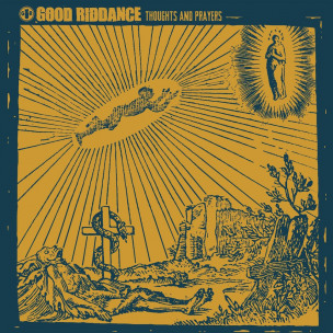 GOOD RIDDANCE - Thoughts And Prayers - LP