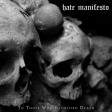 HATE MANIFESTO - To Those Who Glorified Death - LP