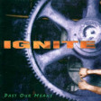 IGNITE - Past Our Means - CDEP