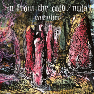IN FROM THE COLD / NULA - Menhir - LP