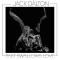 JACK DALTON - Past Swallows Love - CD