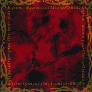 KYUSS - Blues For The Red Sun - CD