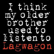 LAGWAGON - I Think My Older Brother Used To Listen To Lagwagon - CD