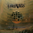 LORD VIGO - We Shall Overcome - LP