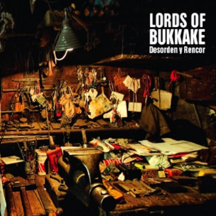 LORDS OF BUKKAKE - Desorden Y Rencor - CD