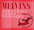 MELVINS - Everybody Loves Sausages - CD