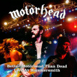 MOTÖRHEAD - Better Motörhead Than Dead - Live At Hammersmith - 2CD