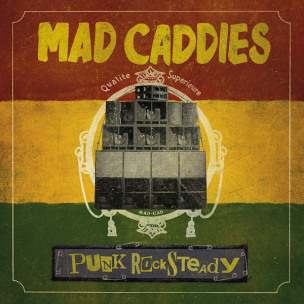 MAD CADDIES - Punk Rocksteady - CD