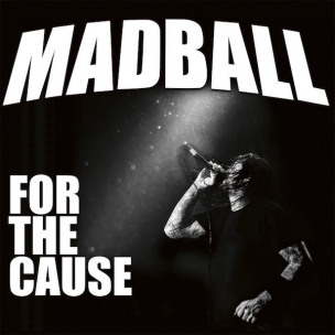 MADBALL - For The Cause - CD