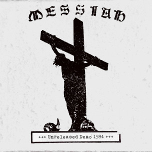 MESSIAH - Unreleased Demo 1984 - CD
