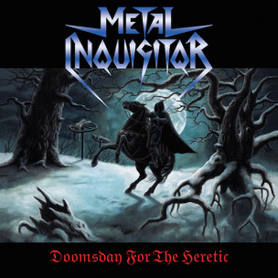 METAL INQUISITOR - Doomsday For The Heretic - 2CD
