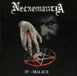 NECROMANTIA - IV: Malice - CD