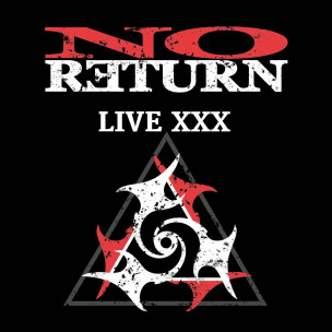 NO RETURN - Live XXX - CD