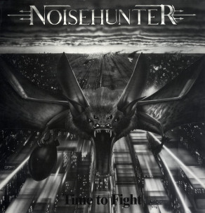 NOISEHUNTER - Time To Fight - LP