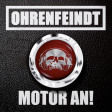 OHRENFEINDT - Motor An! - DIGI CD