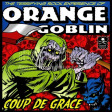 ORANGE GOBLIN - Coup De Grace - 2LP