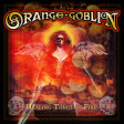 ORANGE GOBLIN - Healing Through Fire - 2CD