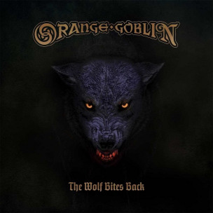 ORANGE GOBLIN - The Wolf Bites Back - CD