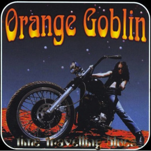 ORANGE GOBLIN - Time Travelling Blues - DIGI CD