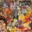 PHANTOM LORD - Evil Never Sleeps - LP