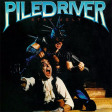 PILEDRIVER - Stay Ugly - LP
