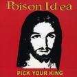 POISON IDEA - Pick Your King - CD