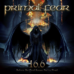 PRIMAL FEAR - 16.6 (Before The Devil Knows You're Dead) - CD