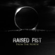 RAISED FIST - From The North - LP