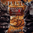 SEPULTURA - Against - DIGI CD
