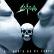 SODOM - Til Death Do Us Unite - CD