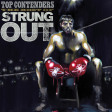 STRUNG OUT - Top Contenders: The Best Of Strung Out - 2LP
