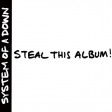 SYSTEM OF A DOWN - Steal This Album! - CD