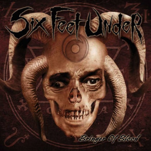 SIX FEET UNDER - Bringer Of Blood - CD