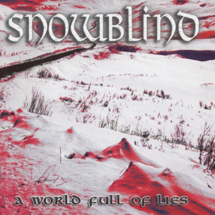 SNOWBLIND - A World Full Of Lies - CD