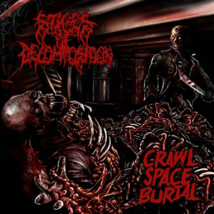 STAGES OF DECOMPOSITION - Crawl Space Burial - CD