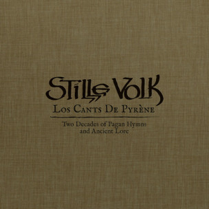 STILLE VOLK - Los Cants De Pyrene: Two Decades Of Pagan Hymns And Ancient Lore - ARTBOOK 7CD