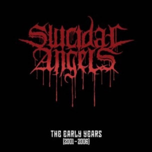 SUICIDAL ANGELS - The Early Years (2001-2006) - 2LP