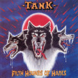 TANK - Filth Hounds Of Hades - LP+10“