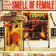 THE CRAMPS - Smell Of Female - CD