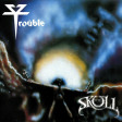 TROUBLE - The Skull - LP