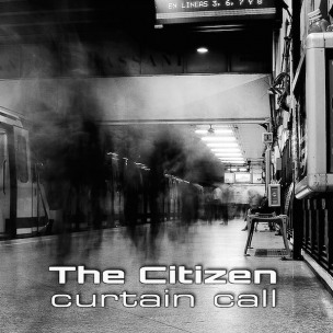 THE CITIZEN - Curtain Call - CD
