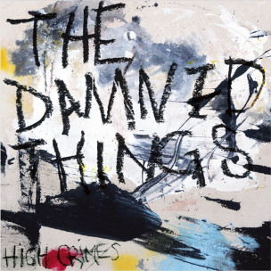 THE DAMNED THINGS - High Crimes - CD