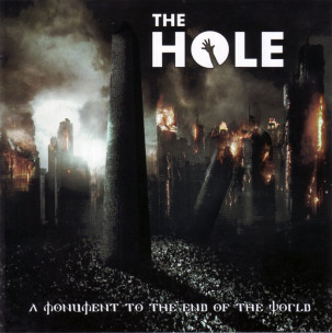 THE HOLE - A Monument To The End Of The World - CD
